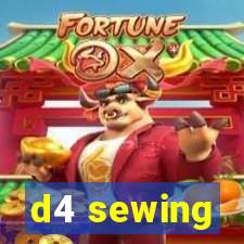 d4 sewing